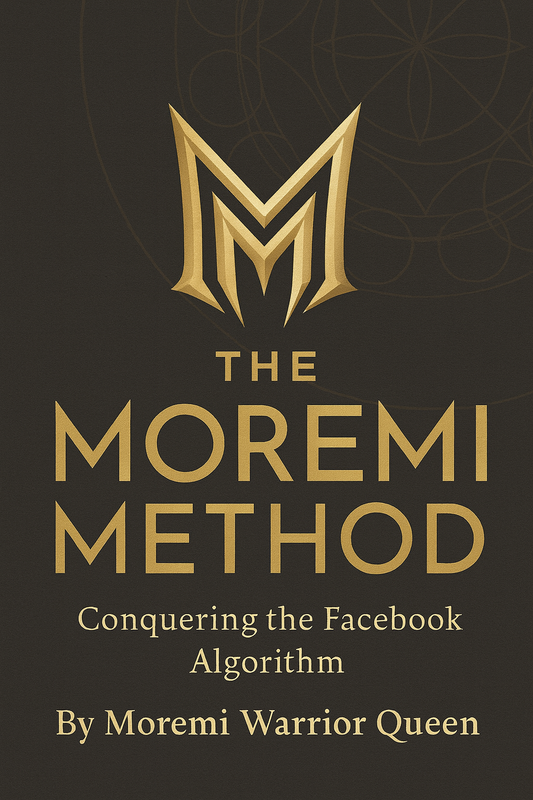 The Moremi Method – Conquering the Facebook Algorithm (eBook PDF)